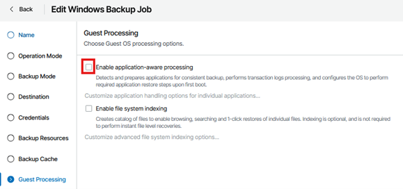 Edit Windows Backup Job Wizard Showing The Guest Processing Step Selected, With The Enable Application‑Aware Processing Option Displayed And Currently Unchecked.